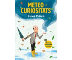 METEO CURIOSITATS: 50 SECRETS PER ENTENDRE EL TEMPS