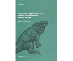 LOS ANFIBIOS Y REPTILES EXTINGUIDOS. HERPETOFAUNA DESAPARECIDA DESDE EL AÑO 1500