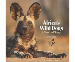 AFRICA\'S WILD DOGS: A SURVIVAL STORY        