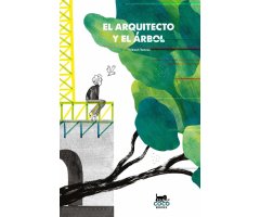 EL ARQUITECTO Y EL ÁRBOL        