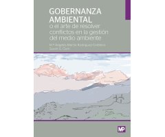 GOBERNANZA AMBIENTAL O EL ARTE DE RESOLVER CONFLICTOS AMBIENTALES
