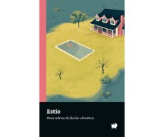 ESTÍO. ONCE RELATOS DE FICCIÓN CLIMÁTICA