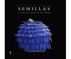 SEMILLAS. LA VIDA EN CÁPSULAS  DE TIEMPO            