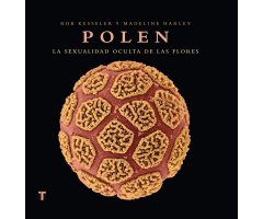 POLEN. LA SEXUALIDAD OCULTA DE LAS FLORES 