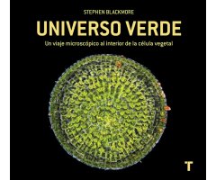 UNIVERSO VERDE. UN VIAJE MICROSCÓPICO AL INTERIOR DE LA CÉLULA VEGETAL