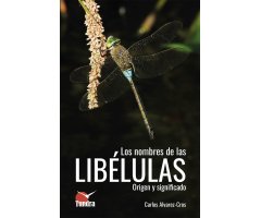 LOS NOMBRES DE LAS LIBÉLULAS. ORIGEN Y SIGNIFICADO              