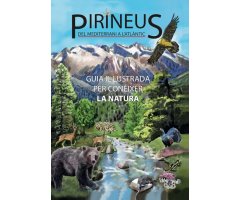 PIRINEUS DEL MEDITERRANI A L\'ATLÀNTIC. GUIA IL·LUSTRADA PER CONÈIXER LA NATURA                                                                       