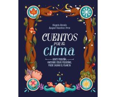 CUENTOS POR EL CLIMA - MUCHA GENTE PEQUEÑA, HACIENDO COSAS PEQUEÑAS, PUEDE CAMBIAR EL MUNDO