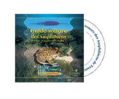 CD GUIDE SONORE DES AMPHIBIENS DE FRANCE, BELGIQUE ET LUXEMBOURG