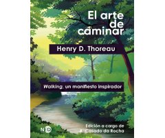 EL ARTE DE CAMINAR WALKING, UN MANIFIESTO INSPIRADOR