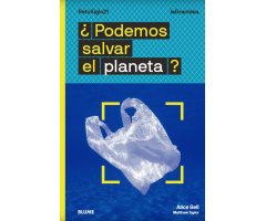 ¿PODEMOS SALVAR EL PLANETA?