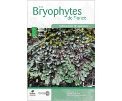 LES BRYOPHYTES DE FRANCE TOME 1. ANTHOCÉROTES ET HÉPATIQUES