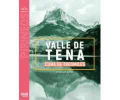 VALLE DE TENA. CUNA DE TRESMILES