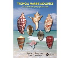TROPICAL MARINE MOLLUSKS. AN ILLUSTRATED BIOGEOGRAPHICAL GUIDE
