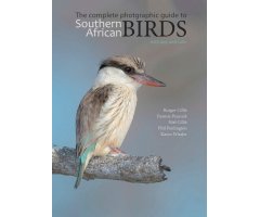 BIRDS OF SOUTHERN AFRICA. THE COMPLETE PHOTOGRAPHIC GUIDE.
