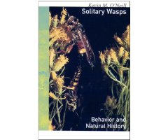 SOLITARY WASPS: BEHAVIOR AND NATURAL HISTORY