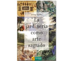 LA JARDINERÍA COMO ARTE SAGRADO