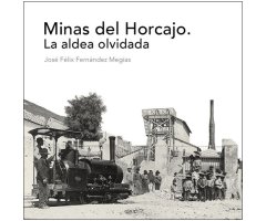MINAS DEL HORCAJO. LA ALDEA OLVIDADA