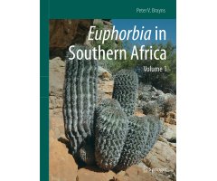 EUPHORBIA IN SOUTHERN AFRICA. VOLUME 1