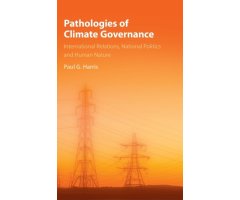PATHOLOGIES OF CLIMATE GOVERMANCE