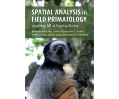 SPATIAL ANALYSIS IN FIELD PRIMATOLOGY: APPLYING GIS AT VARYING SCALES