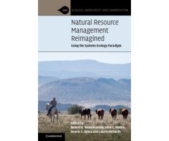NATURAL RESOURCE MANAGEMENT REIMAGINED. USING THE SYSTEMS ECOLOGY PARADIGM