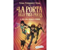LA PORTA DELS TRES PANYS. 3. ELS CINC REGNES ETERNS