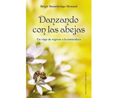 DANZANDO CON LAS ABEJAS