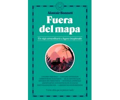FUERA DE MAPA. UN VIAJE EXTRAORDINARIO A LUGARES INEXPLORADOS