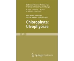 FRESHWATER FLORA OF CENTRAL EUROPE. VOL. 13: CHLOROPHYTA - ULVOPHYCEAE