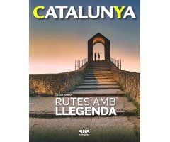 CATALUNYA. RUTES AMB LLEGENDA