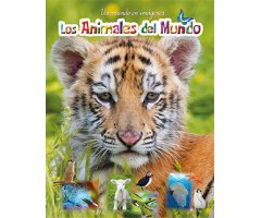 LOS ANIMALES DEL MUNDO. UN MUNDO EN IMÁGENES
