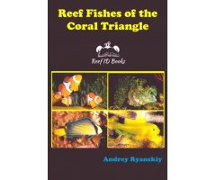 REEF FISHES OF THE CORAL TRIANGLE. REEF ID BOOKS