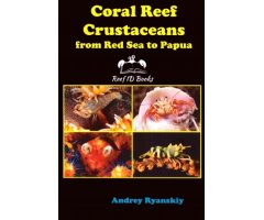CORAL REEF CRUSTACEANS FROM RED SEA TO PAPUA. REEF ID BOOKS