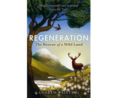 REGENERATION. THE RESCUE OF A WILD LAND