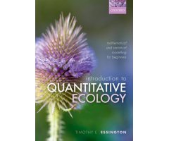 AN INTRODUCTION TO QUANTITATIVE ECOLOGY: MATHEMATICAL AND STATISTICAL MODELLING FOR BEGINNERS