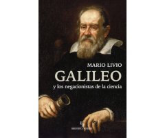 GALILEO Y LOS NEGACIONISTAS DE LA CIENCIA