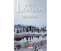 JACK LONDON. HIJO DEL LOBO