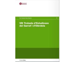 VIII TROBADA D'ESTUDIOSOS DEL GARRAF I D'OLÈRDOLA