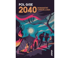 2040. HUMANITAT CANCEL·LADA