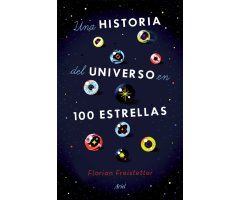 UNA HISTORIA DEL UNIVERSO EN 100 ESTRELLAS