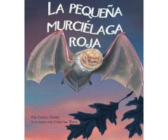 LA PEQUEÑA MURCIÉLAGA ROJA