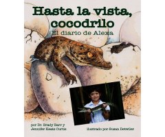HASTA LA VISTA COCODRILO: EL DIARIO DE ALEXA
