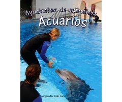 AYUDANTES DE ANIMALES: ACUARIOS