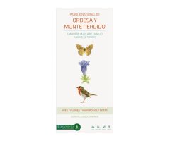 PARQUE NACIONAL DE ORDESA Y MONTE PERDIDO. CAMINO DE LA COLA DE CABALLO Y CAMINO DE TURIETO. AVES, FLORES, MARIPOSAS Y SETAS. GUÍAS DE CONSULTA RÁPIDA