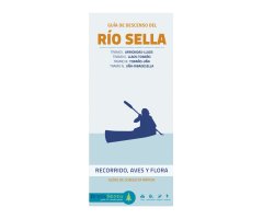 GUÍA DE DESCENSO DEL RÍO SELLA. RECORRIDO, AVES Y FLORA. GUÍAS DE CONSULTA RÁPIDA
