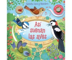 ASÍ SUENAN LAS AVES. ESCUCHO, TOCO Y DESCUBRO