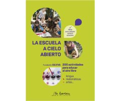 LA ESCUELA A CIELO ABIERTO