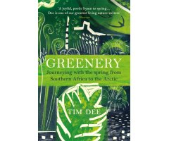 GREENERY. JOURNEYING WITH THE SPRING FROM SOUTHERN AFRICA TO THE ARCTIC