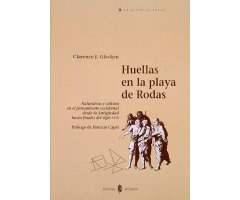 HUELLAS EN LA PLAYA DE RODAS. NATURALEZA Y CULTURA EN EL PENSAMIENTO OCCIDENTAL DESDE LA ANTIGÜEDAD HASTA FINALES DEL SIGLO XVIII